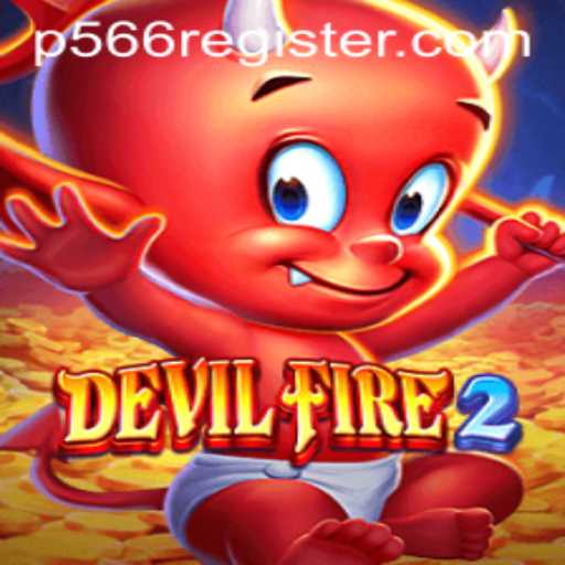 Experience the Thrill: The Intriguing World of DevilFire2 and Its Mysterious Code P566
