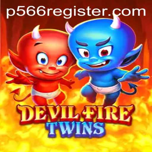 Dive Into the World of DevilFireTwins and Unleash the Power of P566